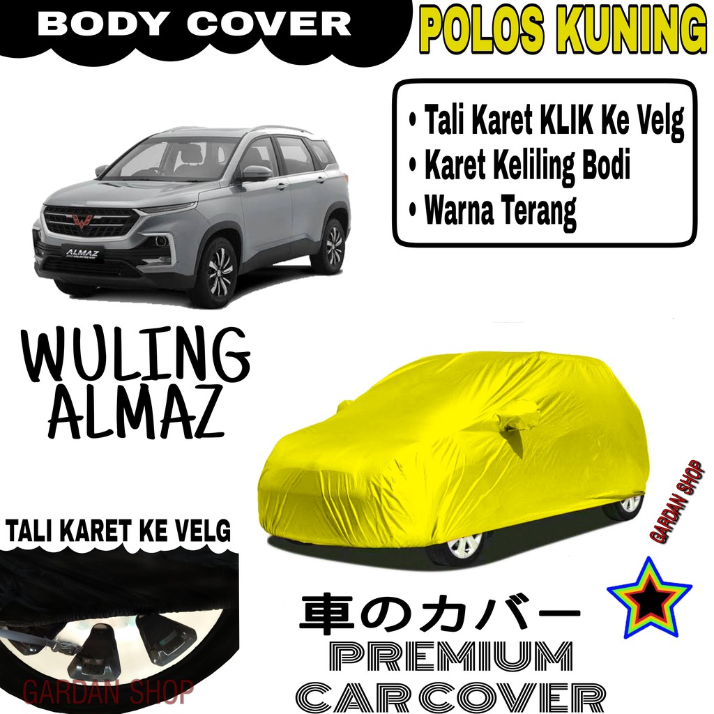 Sarung Mobil WULING ALMAZ Polos KUNING Body Cover Penutup Body Almaz PREMIUM Kuning