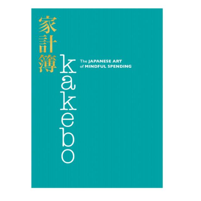 

Kakebo: The Japanese Art of Mindful Spending