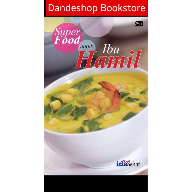 Super Food Untuk Ibu Hamil Buku Resep Masakan Shopee Indonesia