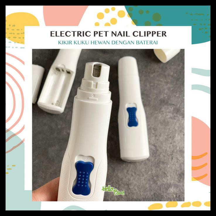 Electric Pet Nail Clipper - Guntung Kuku / Kikir Kuku Hewan