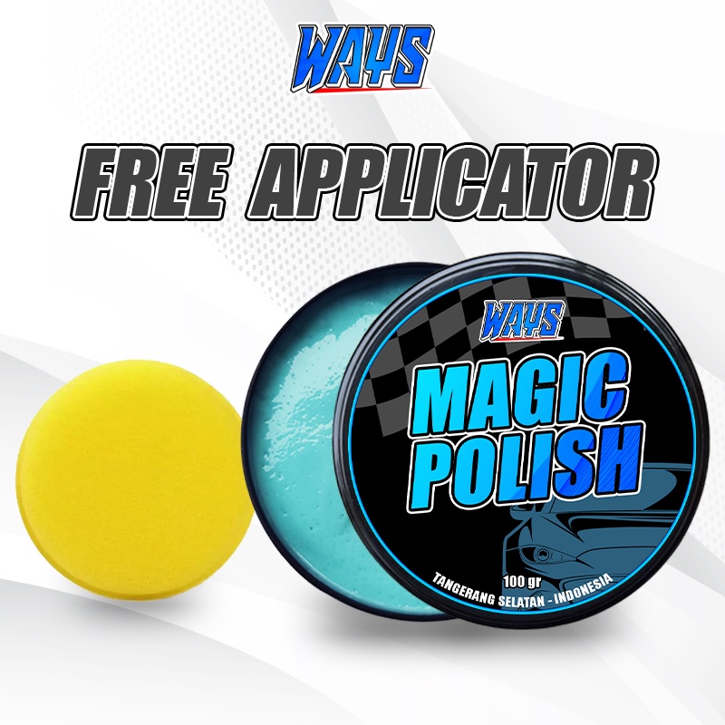 A015 | WAYS Magic Polish - Penghilang Baret Lecet Goresan Mobil Motor Helm - FREE Sponge Applicator