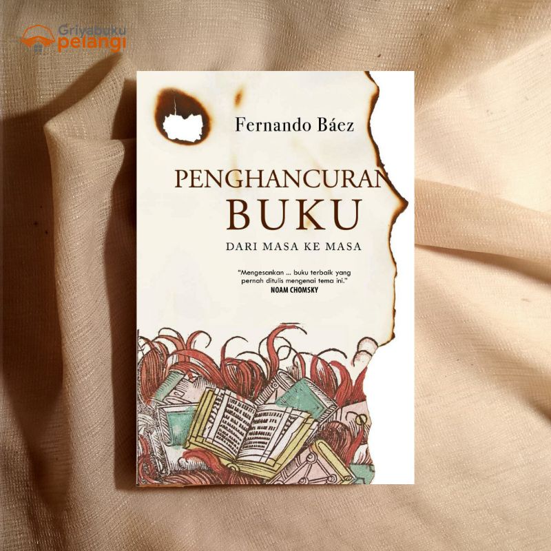 PENGHANCURAN BUKU: DARI MASA KE MASA