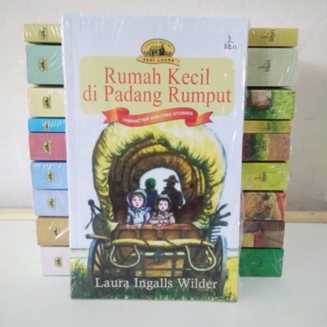 Rumah kecil di padang rumput - Laura ingalls wilder