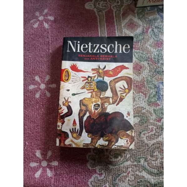 Nietzsche senjakala berhala dan anti krist