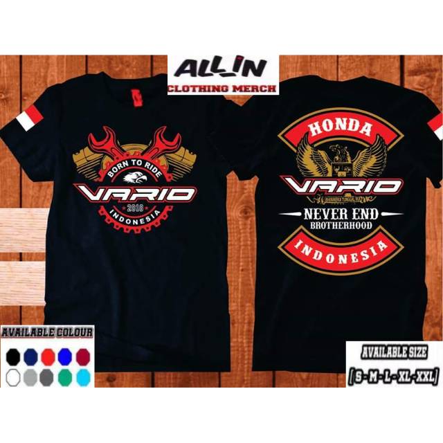 KAOS OTOMOTIF HONDA VARIO BORN TO RIDE VARIO INDONESIA HONDA VARIO NEVER END BROTHERHOOD INDONESIA