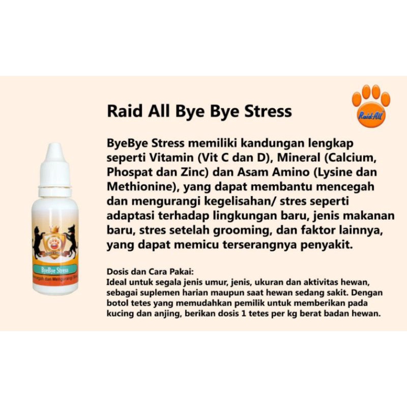 Bye Bye Stress Raid All 30 ml Vitamin Suplemen Kucing Anjing Mengurangi Kegelisahan Anti Stress Saat Sakit Mengandung Vitamin C D Kalsium Phospat Zinc Asam Amino Lysine Cat Dog 30ml