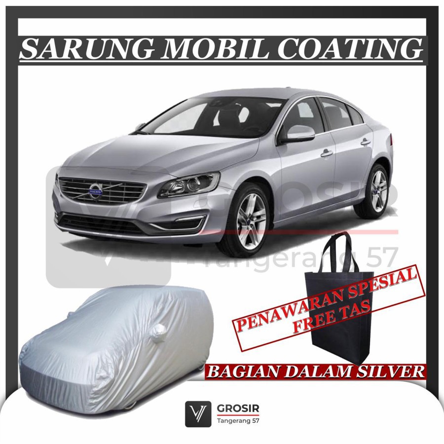 SARUNG MOBIL VOLVO S60 COATING BODY COVER VOLVO S60