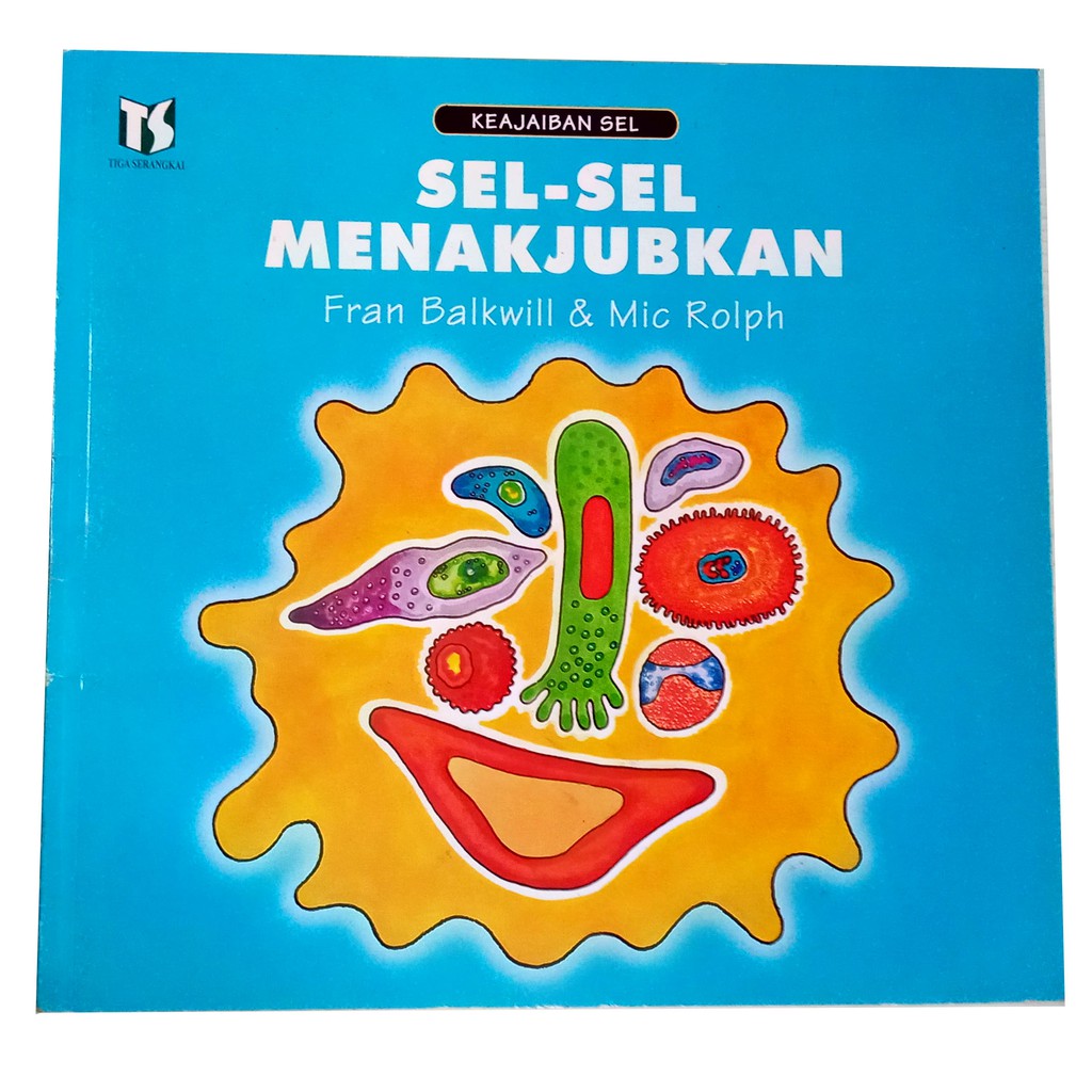 BUKU PENGETAHUAN ANAK: SEL-SEL MENAKJUBKAN