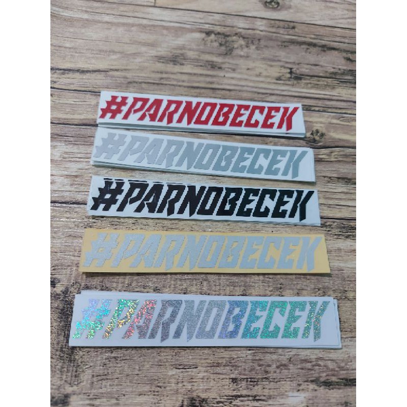 STICKER STIKER PARNO UJAN BECEK CUTTING