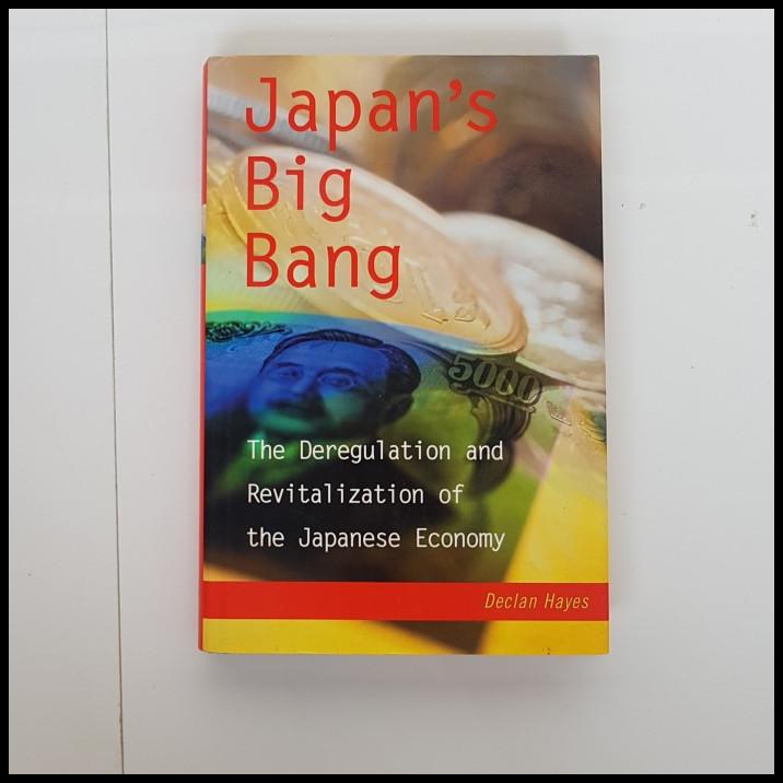 

Japan'S Big Bang - The Deregulation & Revitalization Japanese Economy