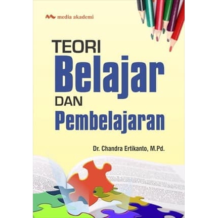 

Buku Teori Belajar Dan Pembelajaran - Dr. Chandra Ertikanto
