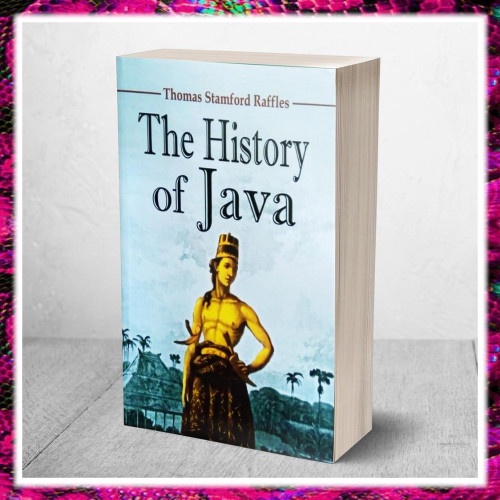 

MUST HAVE!! JUAL THE HISTORY OF JAVA (ORI) - THOMAS STAMFORD RAFFLES DISKON TERBARU