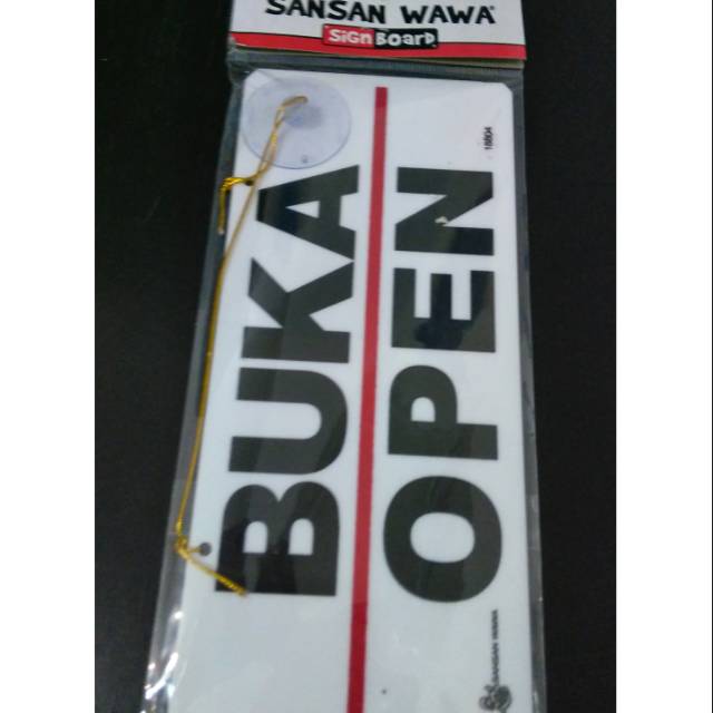 

Sign board Buka/ tutup Sansan wawa