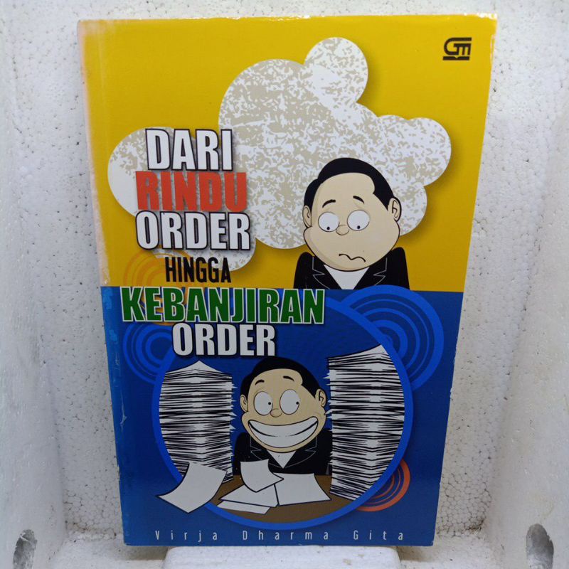 Dari Rindu Order Hingga Kebanjiran Order