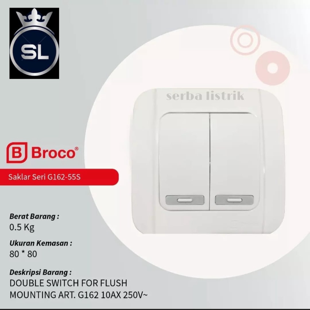 IB SAKLAR SERI BROCO GALLEO G162 - SAKLAR DOBLLE INBOW BROCO