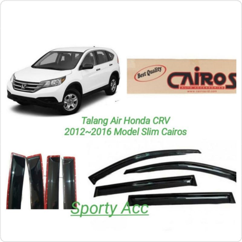 Talang Air CRV 2012-2016 Slim Merk Cairos