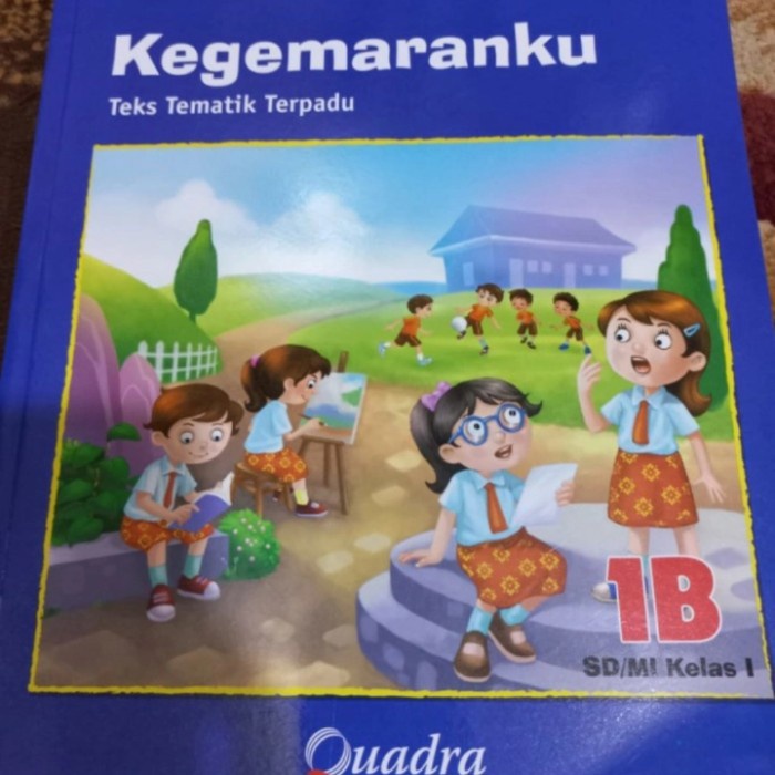 Flash Sale Tematik Quadra Sd Kelas 1B Kegemaran Ku Terbaru