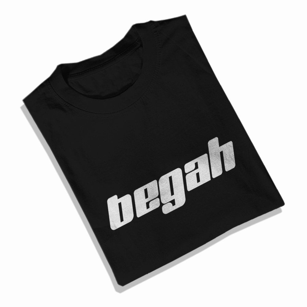 KAOS KATA - BEGAH / KAOS BETAWI / KAOS MURAH / KAOS DISTRO / KAOS PRIA / KAOS WANITA / KAOS LUCU / K