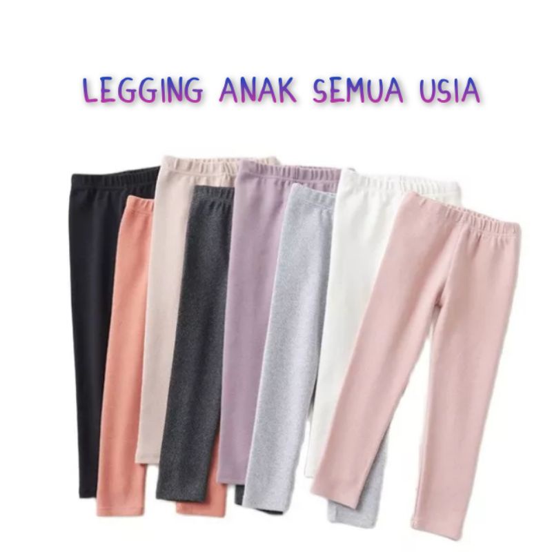 Legging Anak Perempuan Polos Semua Usia 1-13 Tahun Ukuran XS-XXL