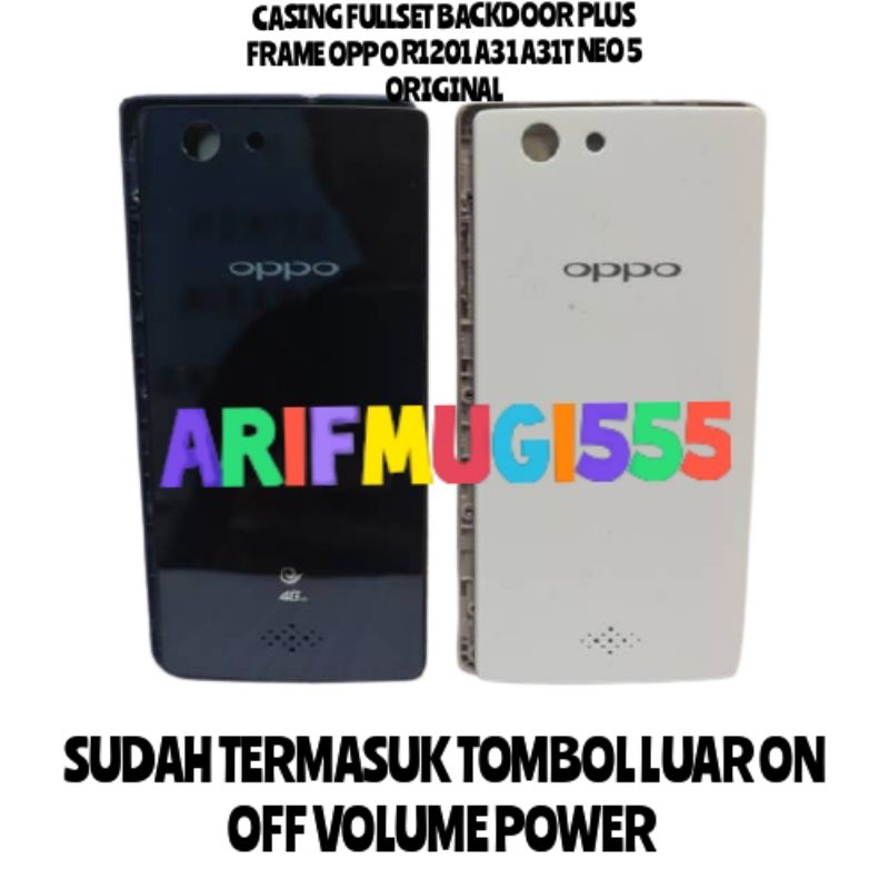 FRAME+BACKDOOR FULLSET CASING KESING HOUSING TUTUP BELAKANG OPPO R1201 A31 A31T NEO 5 ORIGINAL