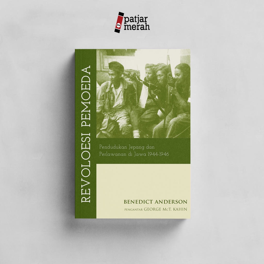 Buku Revolusi Pemoeda: Pendudukan Jepang dan Perlawanan di Jawa 1944-1946 - Benedict Anderson - Marj