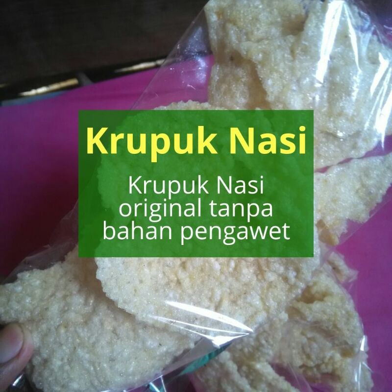 

Krupuk Nasi original tanpa bahan pengawet