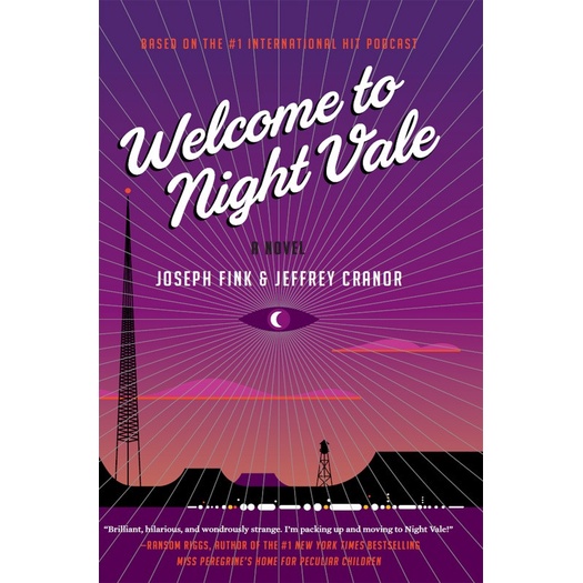 Welcome to Night Vale. by Fink Joseph, Cranor Jeffrey