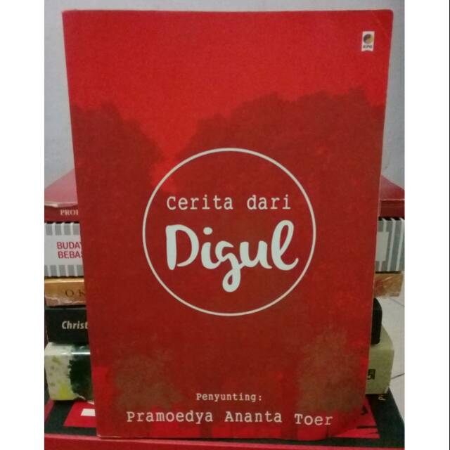 CERITA DARI DIGUL BY PRAMOEDYA ANANTA TOER