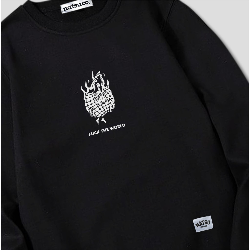 Sweater Crewneck Simple Pria natsu co - Fck The World NATSU x PANDAWA HOODIE