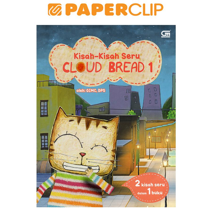 CLOUD BREAD:KISAH2 SERU CLOUD 1