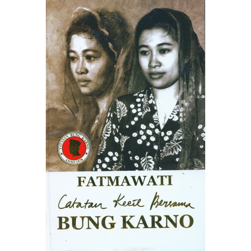 Buku Fatmawati Catatan Kecil Bersama Bung Karno