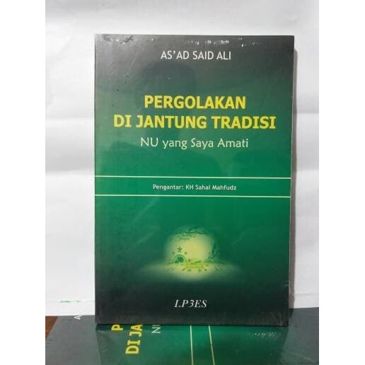 Pergolakan Di Jantung Tradisi (NU Yang Saya Amati )