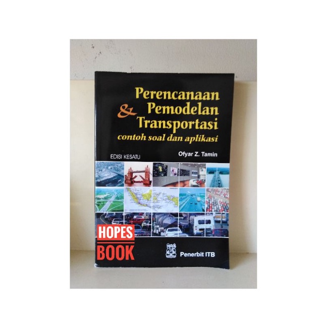 PERENCANAAN & PEMODELAN TRANSPORTASI OFYAR Z. TAMIN ITB