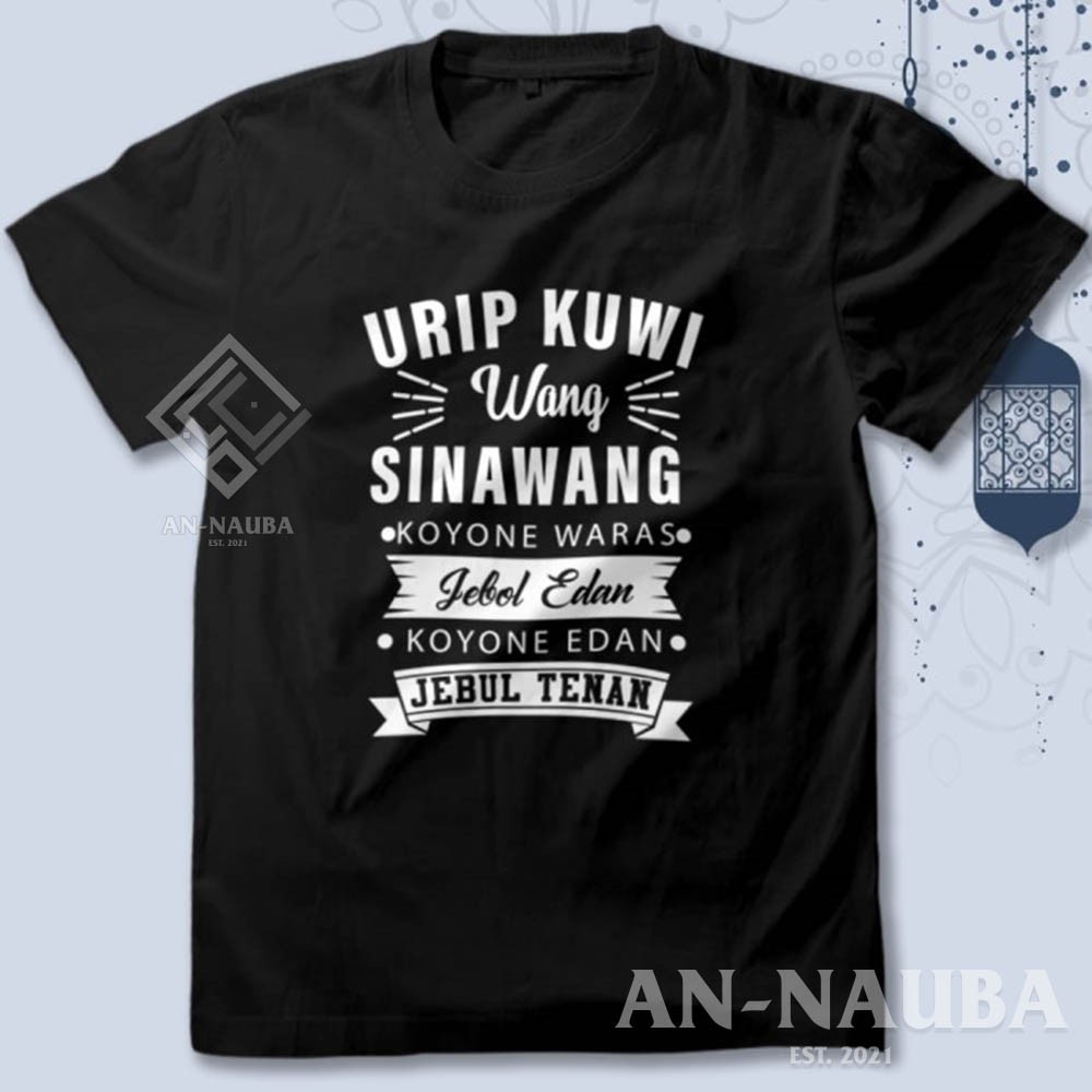 KAOS DAKWAH ISLAMI URIP WANG SINAWANG / Baju Distro Santri Islam / Tshirt Muslim Trendy [AN-6472]-1