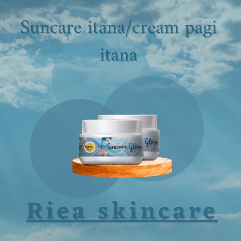 suncare itana/cream pagi itana/itanaskincare