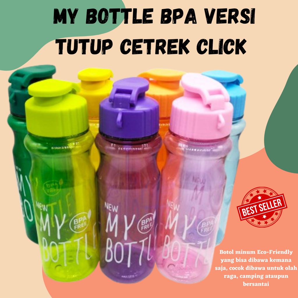 TERBARU!! Botol Minum Versi Tutup CETREK Click Klik Colorful / New My Bottle BPA Free Water