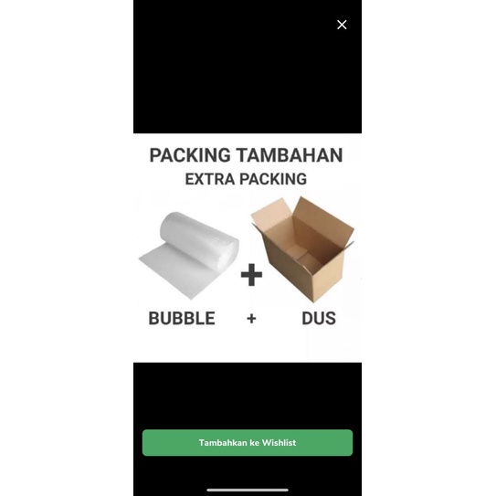 

TAMBAHAN PACKING DUS DAN BUBBLE