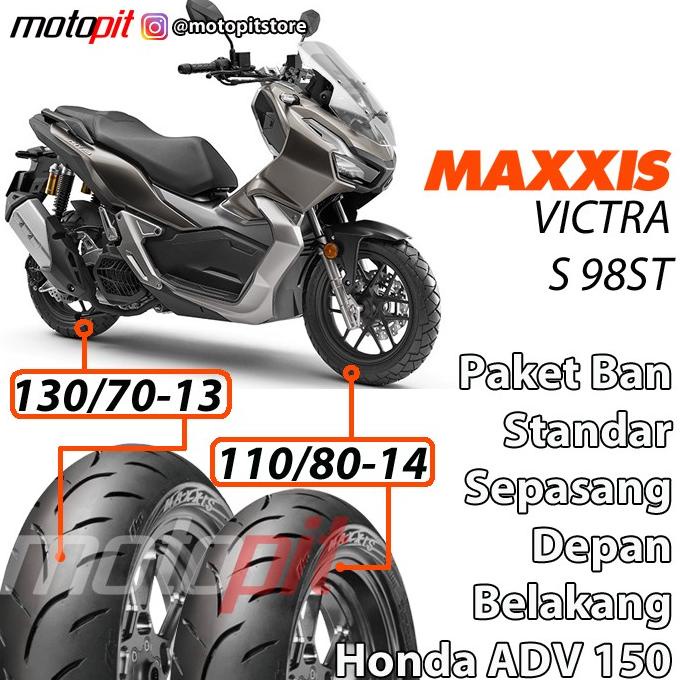 Maxxis Victra Ban ADV150 ADV 150 Depan 110/80-14 Belakang 130/70-13 dijamin