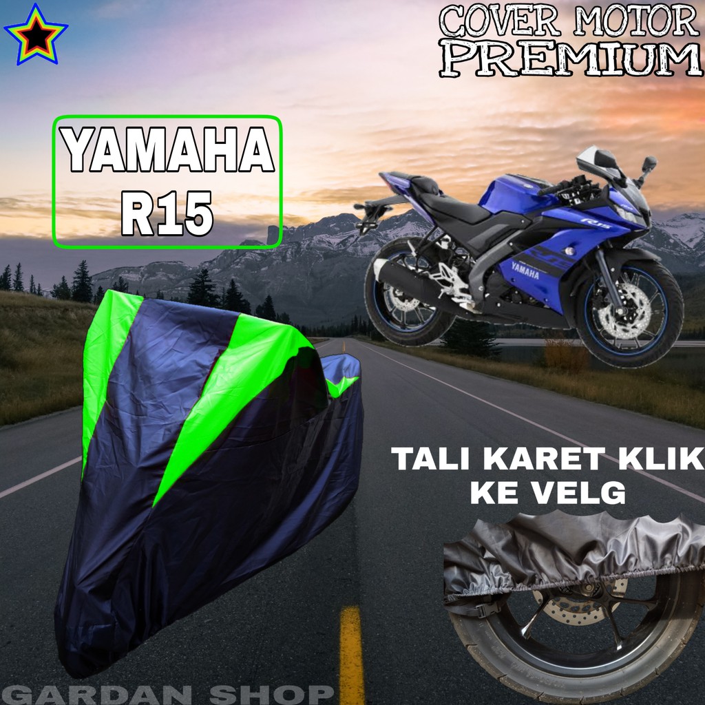 Sarung Motor YAMAHA R15 Hitam HIJAU Body Cover Penutup Pelindung Motor Yamaha PREMIUM