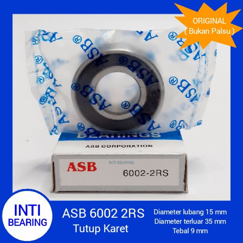 BALL BEARING 6002 2RS ASB 6002 2RS 10mm ASB 6002-10 2RS ASB ASLI ORIGINAL LAHER BANTALAN 6002-2RS TU