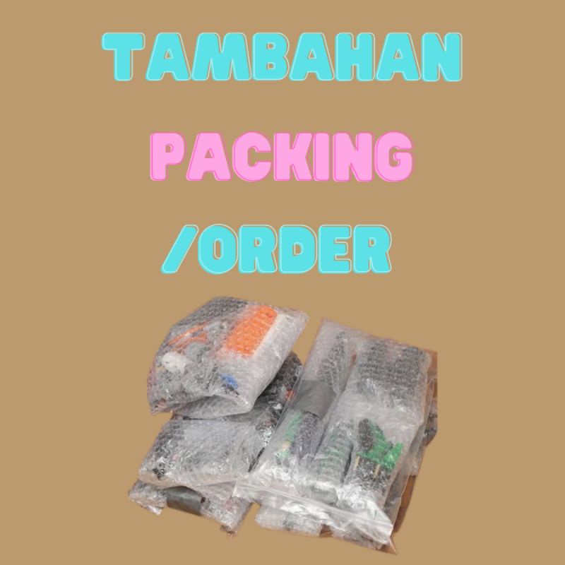 

Tambahan Bubble Wrap /Pesanan