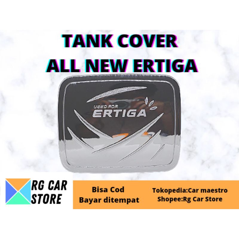 TANK COVER SUZUKI ALL NEW ERTIGA WARNA CHROME ORIGINAL