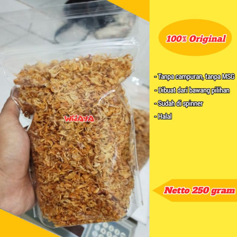 

Bawang merah goreng original 250 gram tanpa campuran dan tanpa MSG
