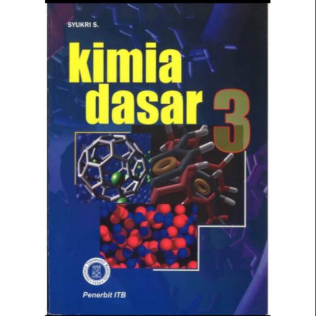 Buku Kimia dasar jilid 3 - syukri