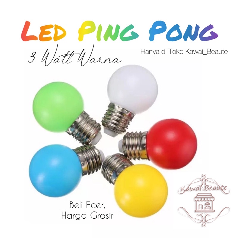 Lampu Led Cosco Ping Pong 3 Watt Warna (Merah - Kuning - Hijau - Biru - Putih) Isi 200 pcs/ctn