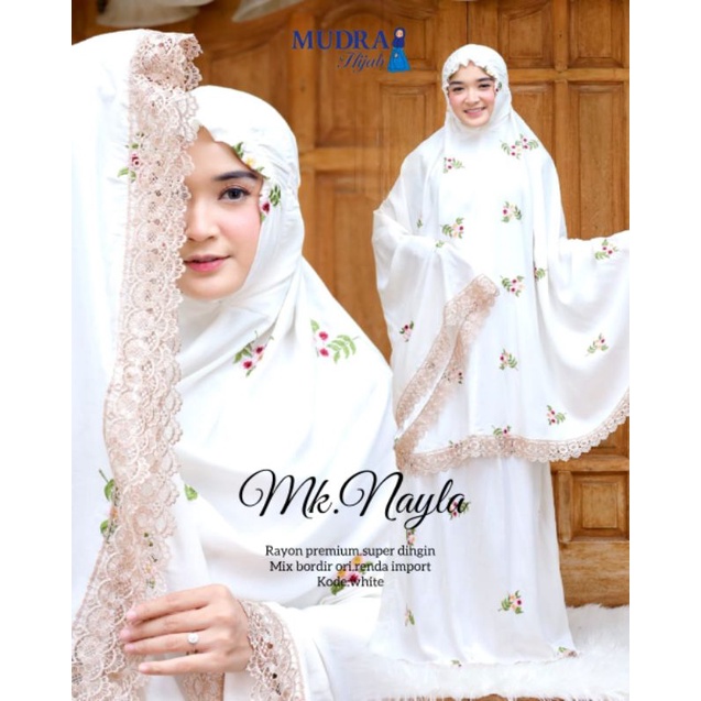 MUKENA NAYLA, CANTIK DAN ANGGUN ORIGINAL MUDRA HIJAB, RAYON PREMIUM BORDIR ASLI, ADEM TEBAL LEMBUT D