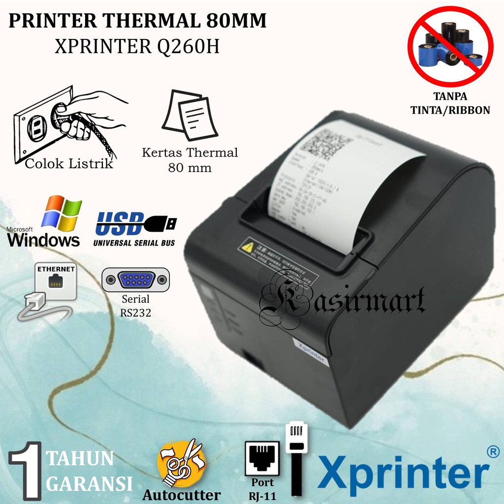 Xprinter Q260H USE Printer Thermal Kasir Kitchen Dapur 80mm USB SERIAL LAN Support RJ11