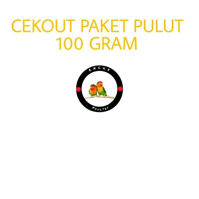 

PAKET PULUT 100 GRAM / 1 ONS