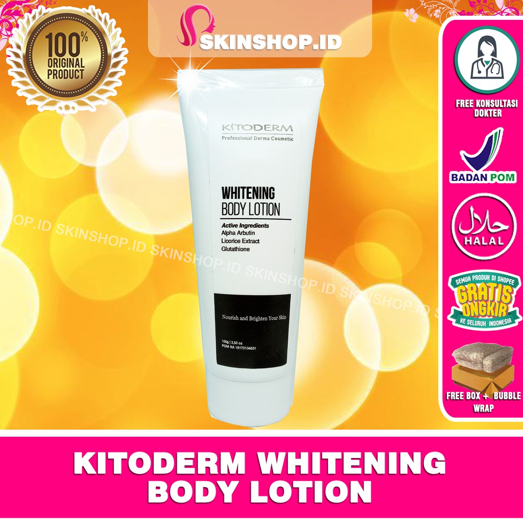 Kitoderm Whitening Body Lotion 100ml Original / Losion Pemutih Tubuh  Malam BPOM Aman