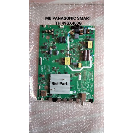 MB MAINBOARD MODULE MOTHERBOARD MESIN TV LED SMART PANASONIC TH-49GX400G TH 49GX400G 49GX400 G